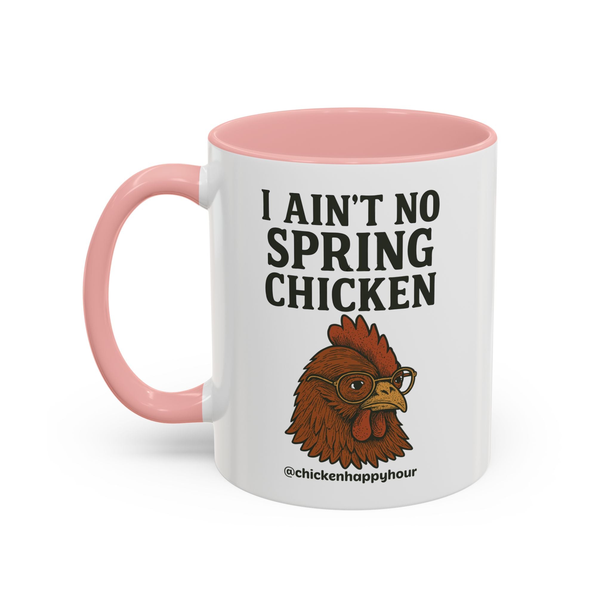 I Aint no Spring Chicken Coffee Mug