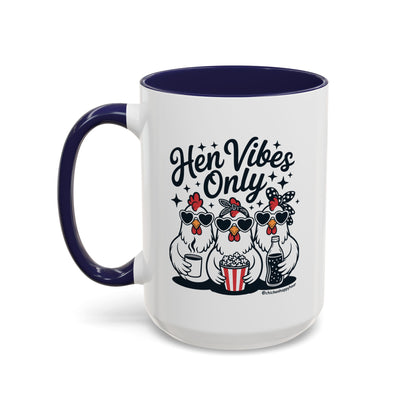 Hen Vibes Only Coffee Mug