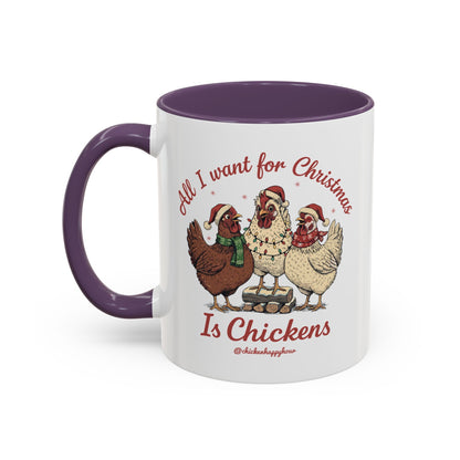 All I Want for Christmas Is Chickens Coffee Mug