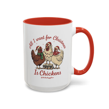 All I Want for Christmas Is Chickens Coffee Mug