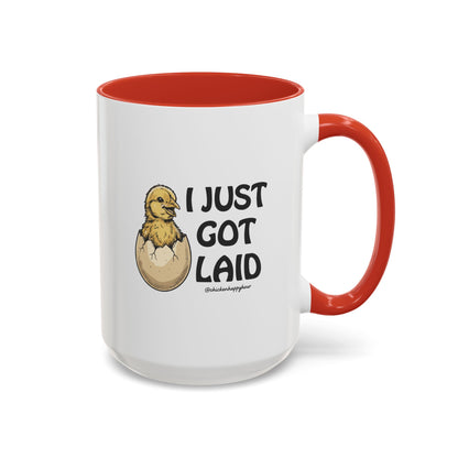 I Just Got Laid Coffee Mug