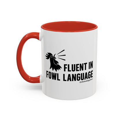 Fluent in Fowl Language Coffee Mug