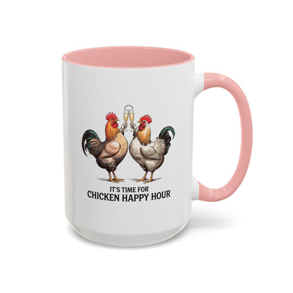 It’s Time for Chicken Happy Hour Coffee Mug