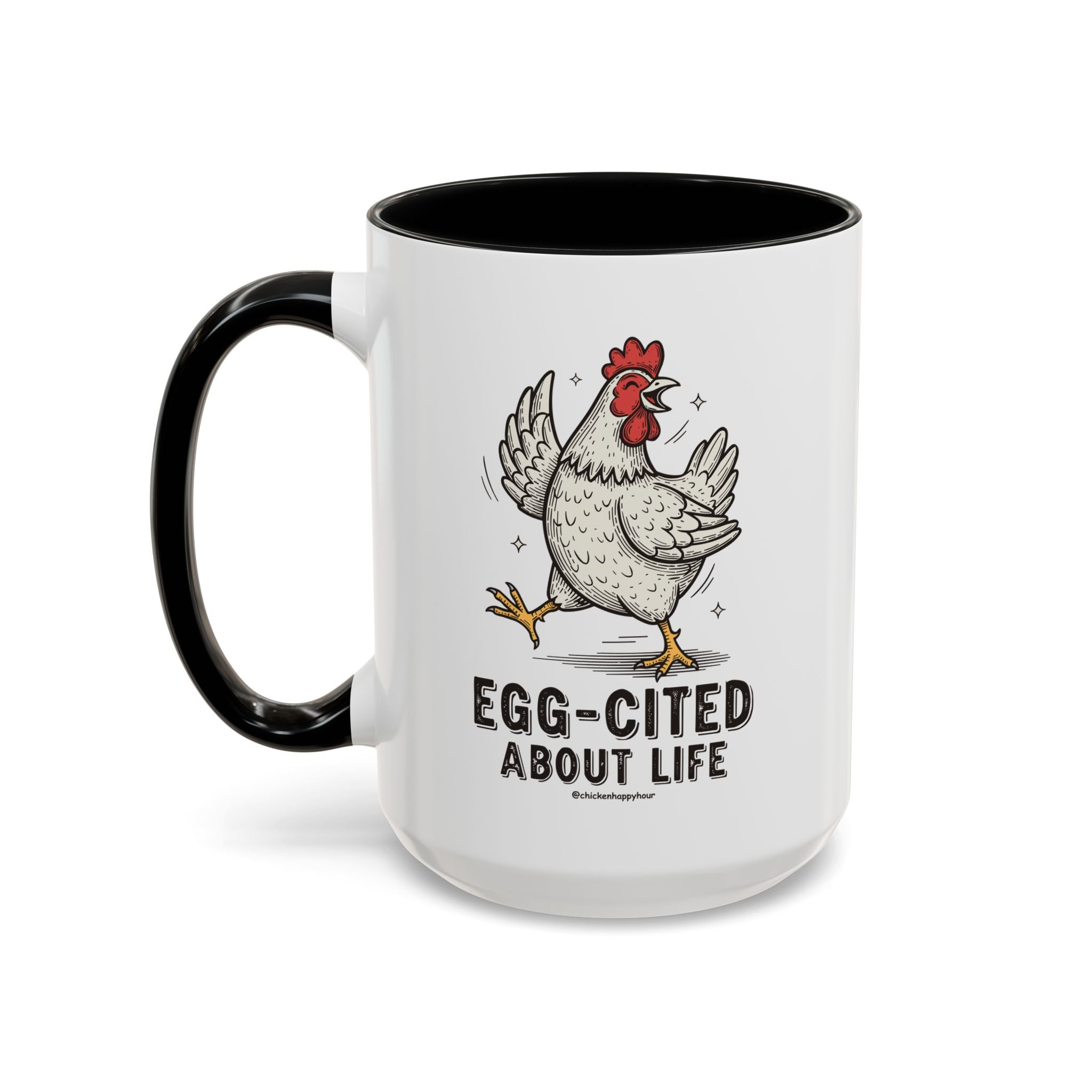 Egg-Cited About Life Coffee Mug