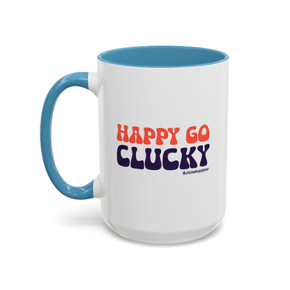 Happy Go Clucky Coffee Mug