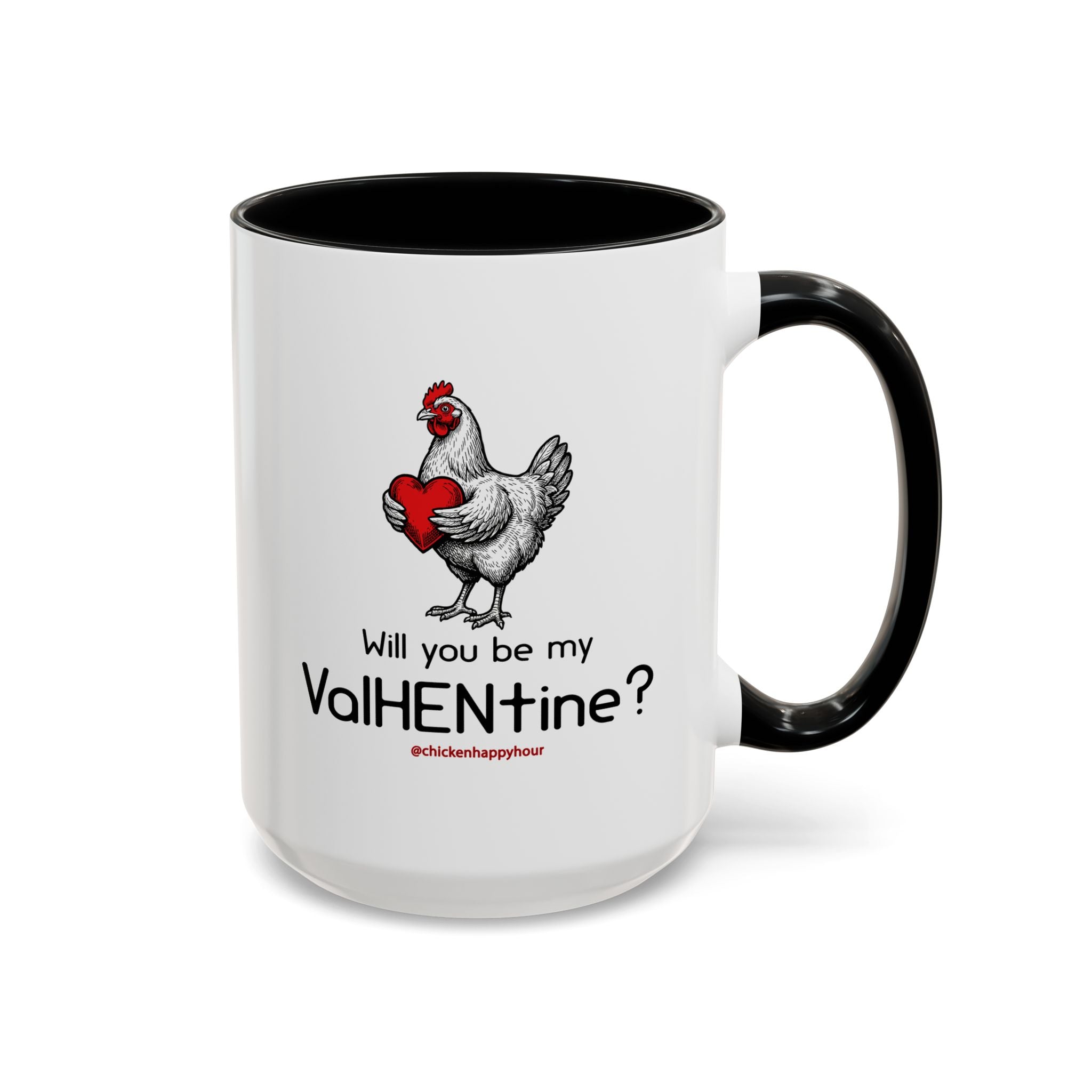 Will you be my ValHENtine Coffee Mug