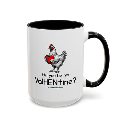 Will you be my ValHENtine Coffee Mug