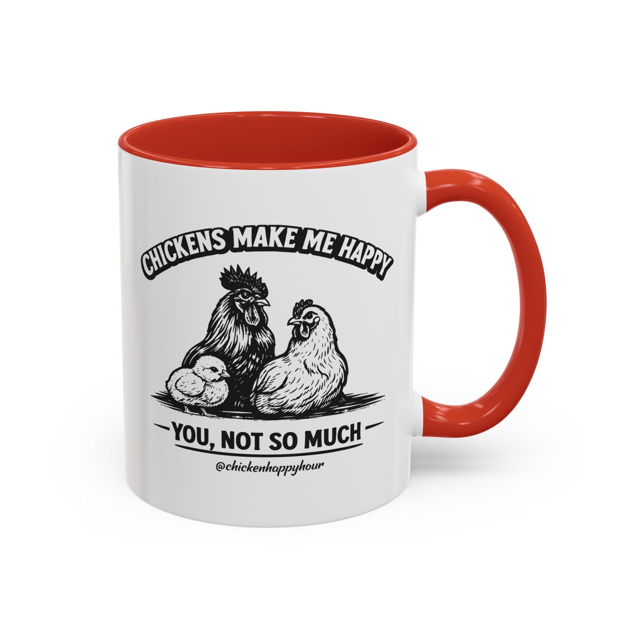 Chickens Make Me Happy Coffee Mug