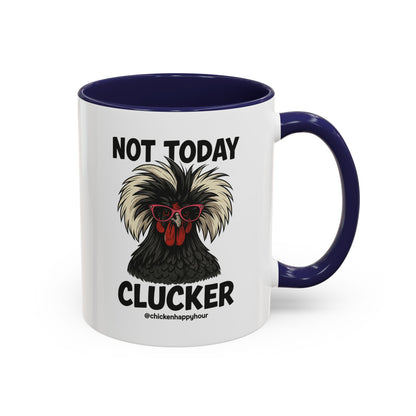 Not Today Coffee Mug