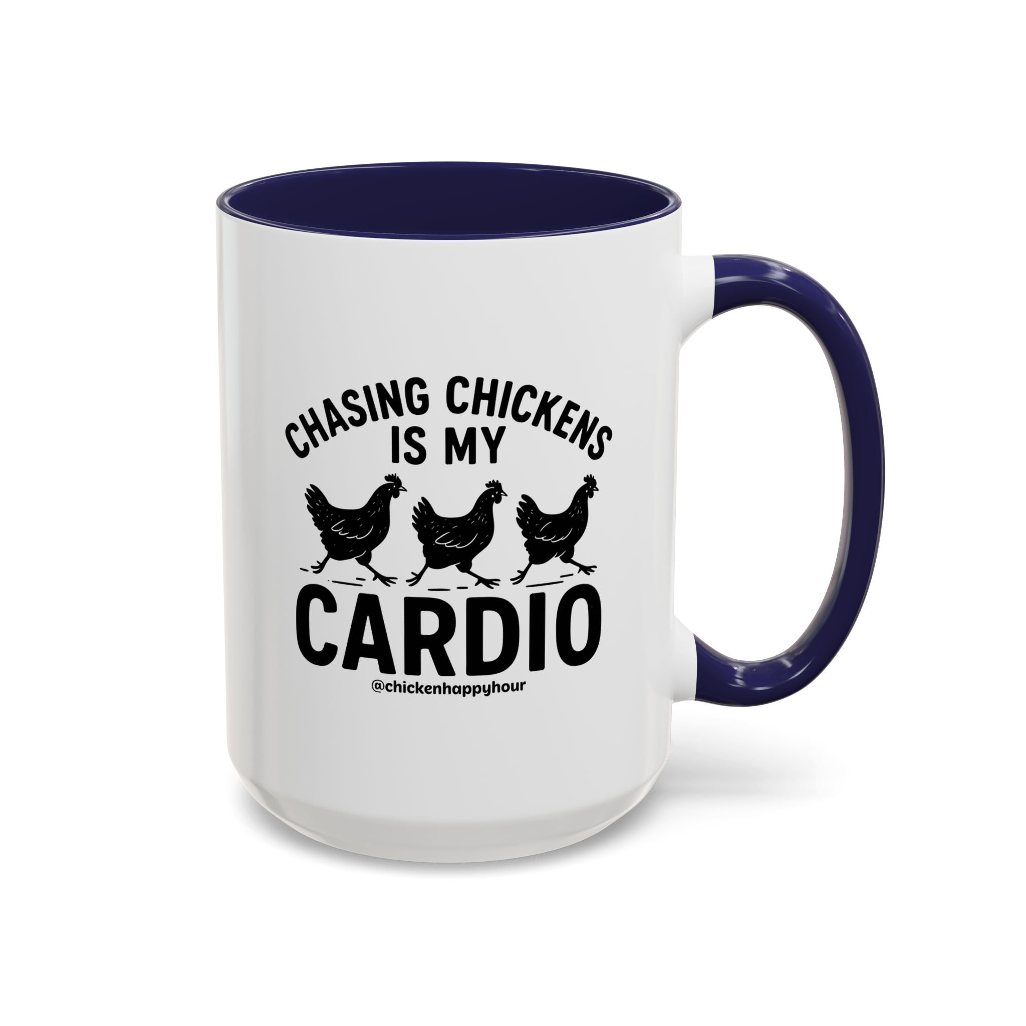 Chasing Chickens is my Cardio Coffee Mug