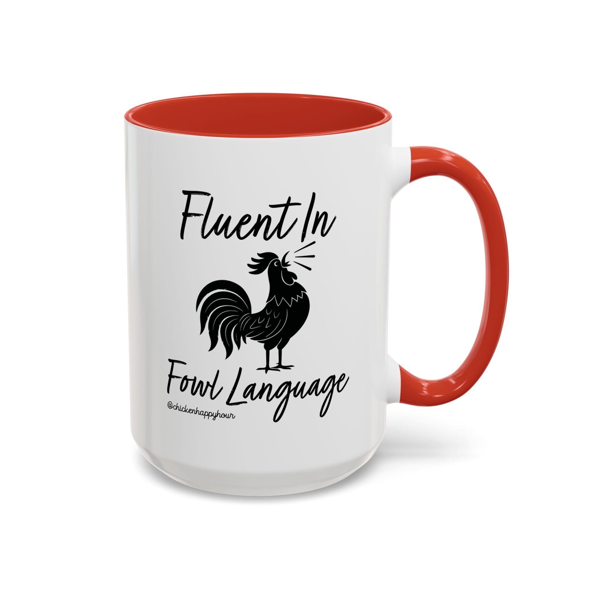Fluent in Fowl Language 2 Coffee Mug