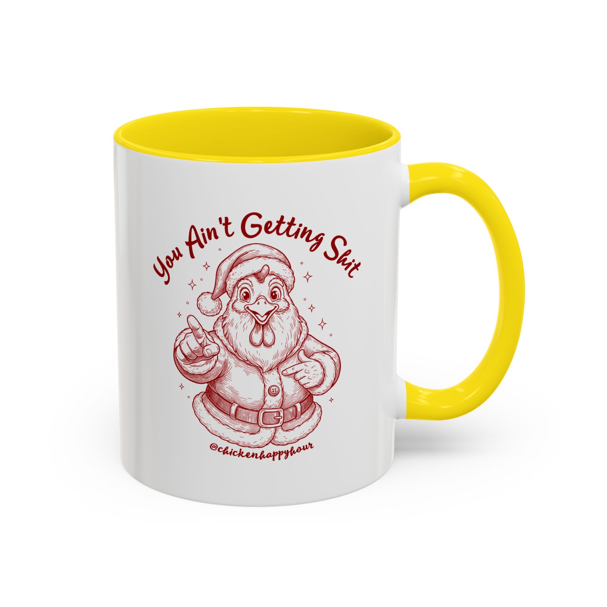You Ain't getting SHIT Coffee Mug