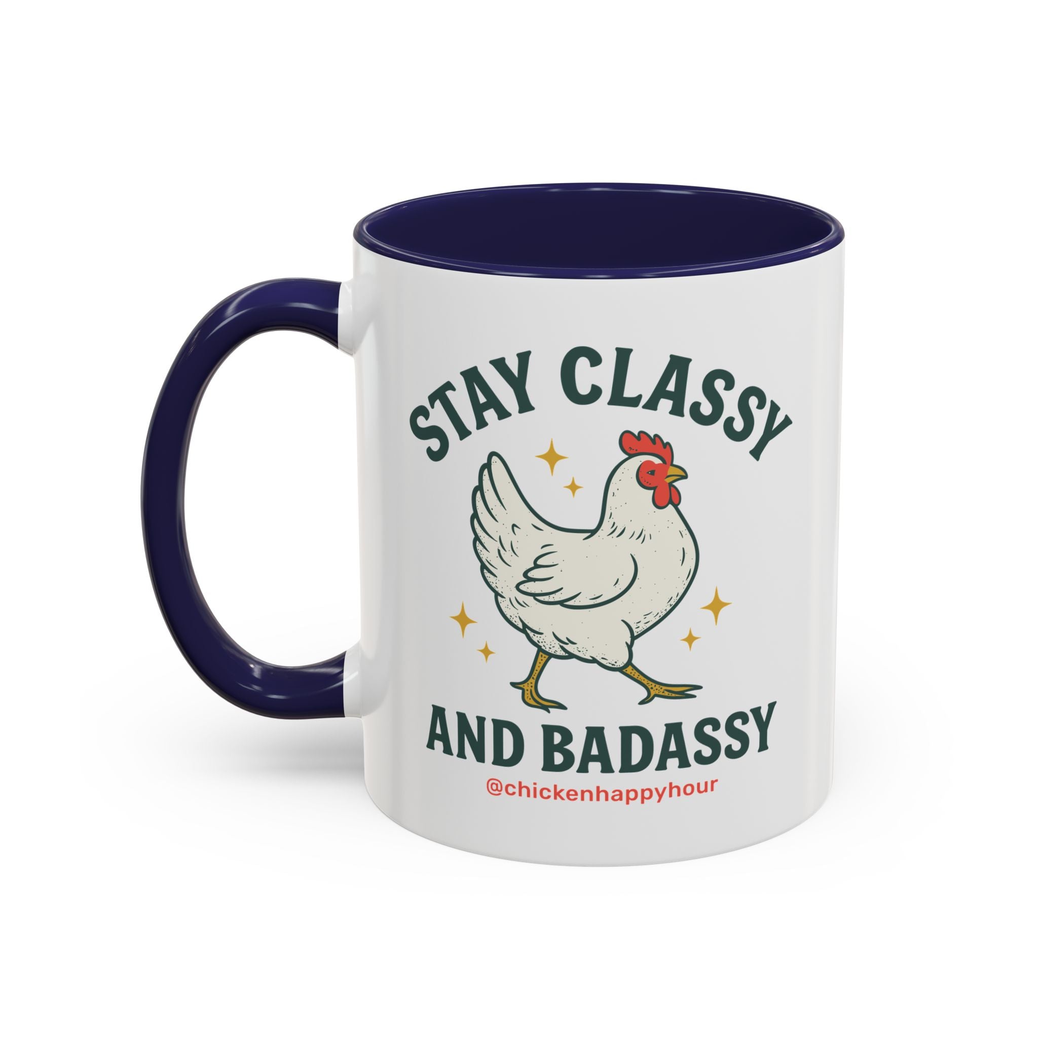Stay Classy & Badassy Coffee Mug