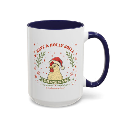 Have a Holly Chickmas Coffee Mug