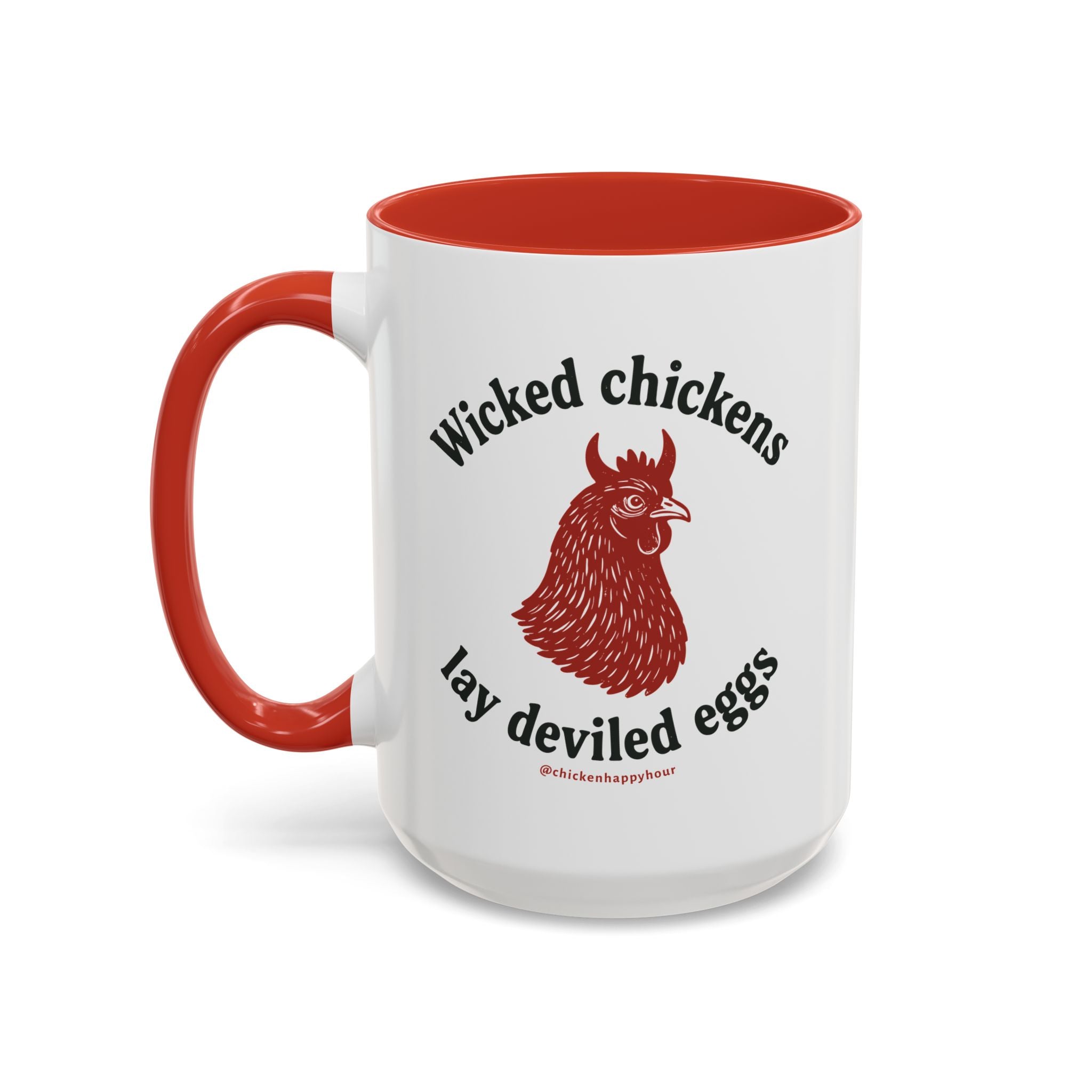 Wicked Chickens Lay Deviled Eggs Coffee Mug