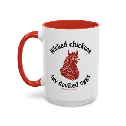 Wicked Chickens Lay Deviled Eggs Coffee Mug