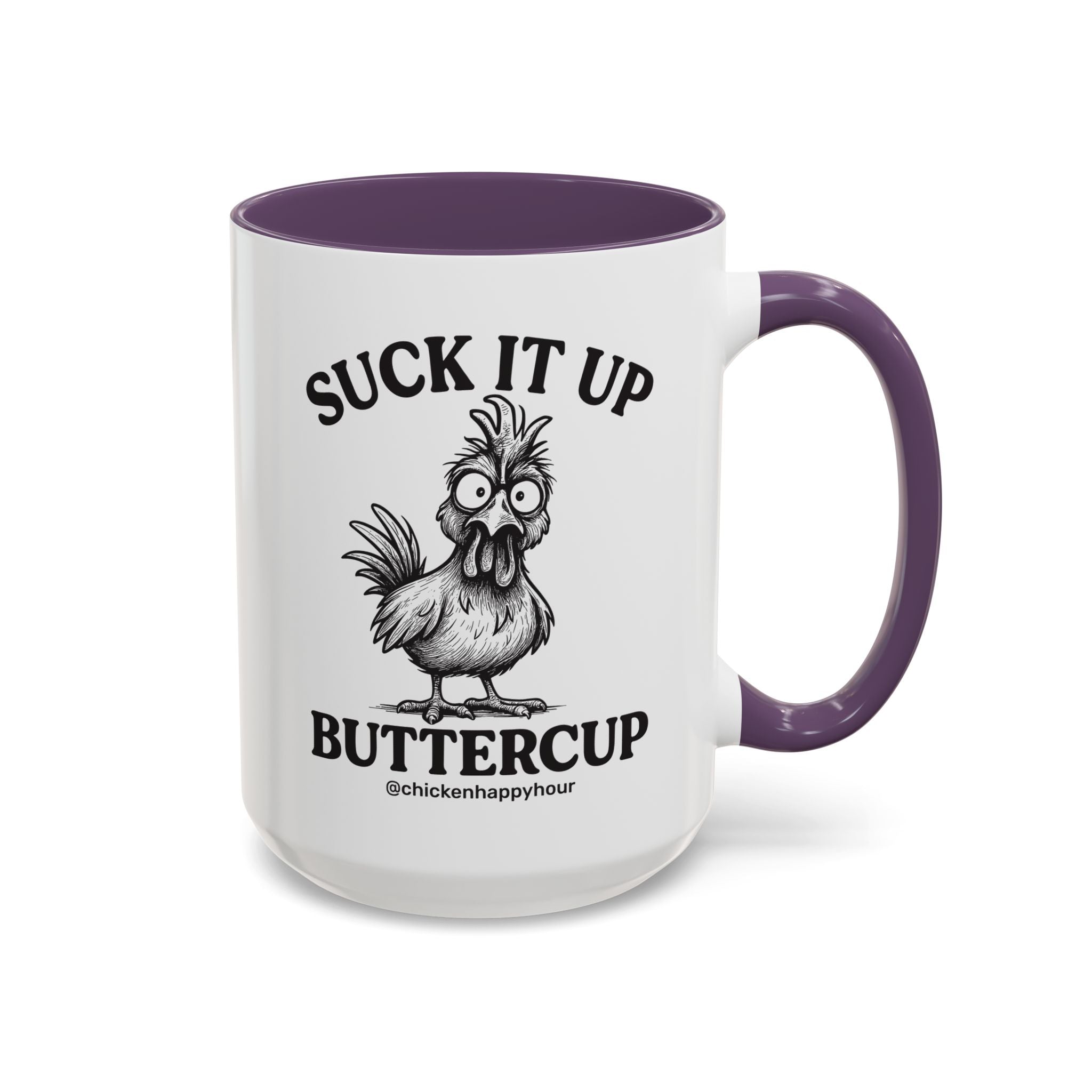 Suck It Up Buttercup Coffee Mug