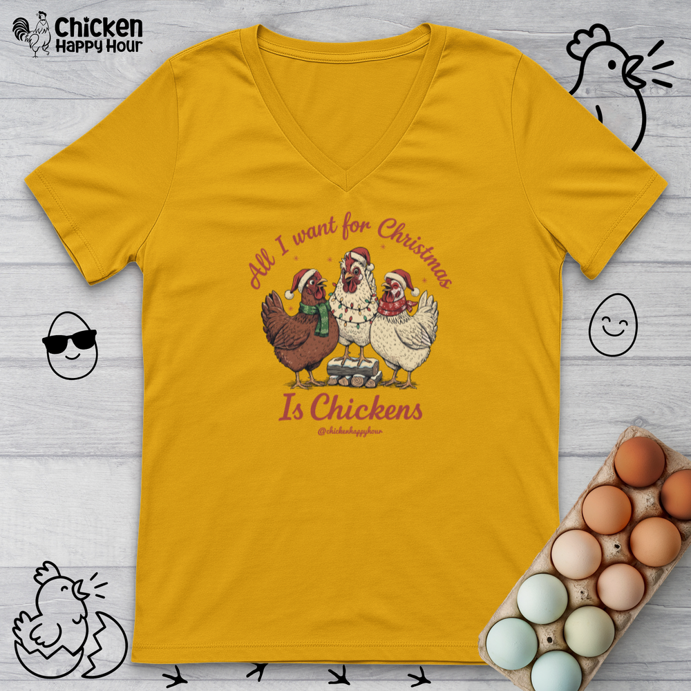 All I Want for Christmas Is Chickens V-Neck Tee