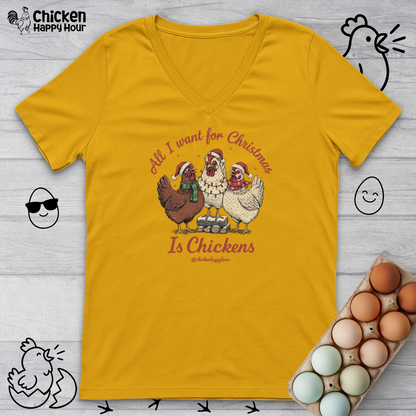 All I Want for Christmas Is Chickens V-Neck Tee