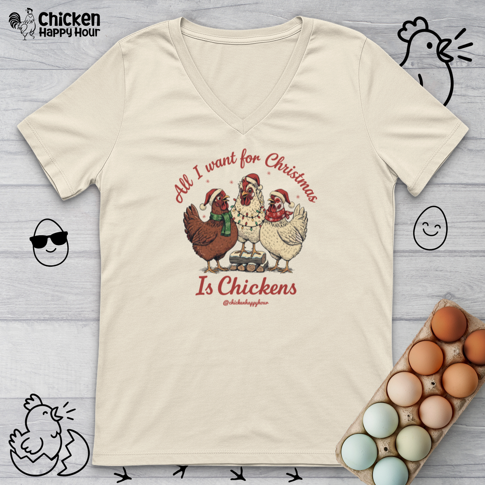 All I Want for Christmas Is Chickens V-Neck Tee