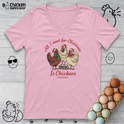 All I Want for Christmas Is Chickens V-Neck Tee