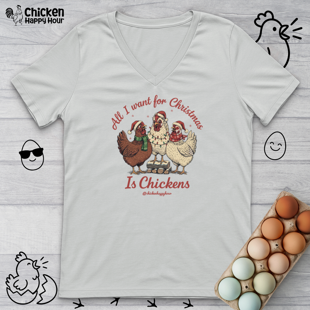 All I Want for Christmas Is Chickens V-Neck Tee
