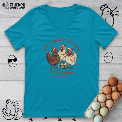 All I Want for Christmas Is Chickens V-Neck Tee