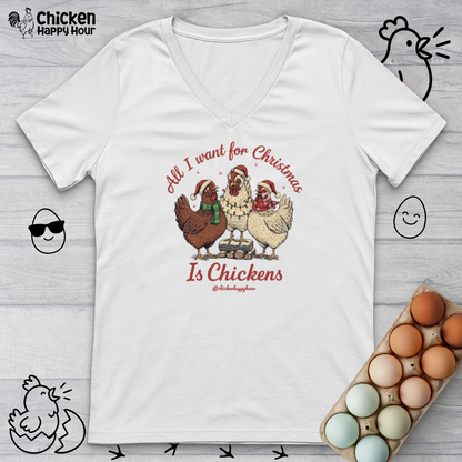 All I Want for Christmas Is Chickens V-Neck Tee