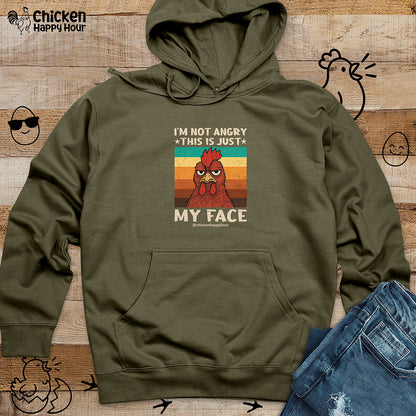 I Am Not Angry This Is Just My Face Hooded Sweatshirt