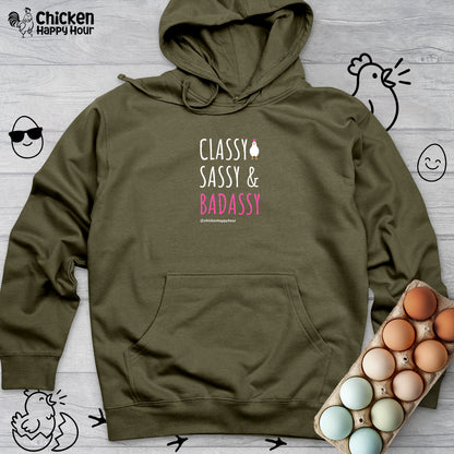 Classy Sassy and Badassy Hooded Sweatshirt