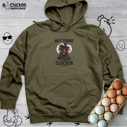Not Today Hooded Sweatshirt