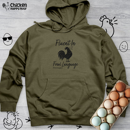 Fluent in Fowl Language 2 Hooded Sweatshirt