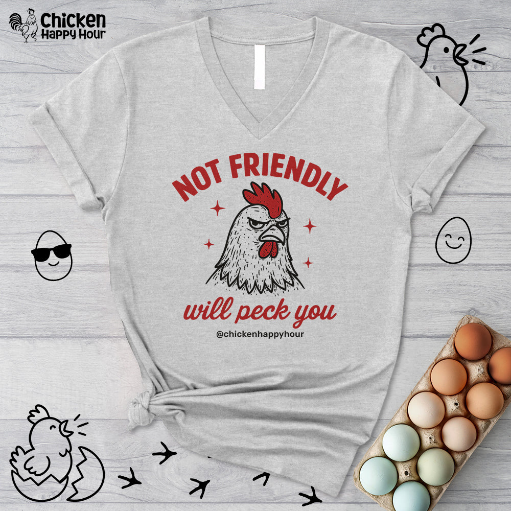 Not Friendly Will Peck You V-Neck Tee