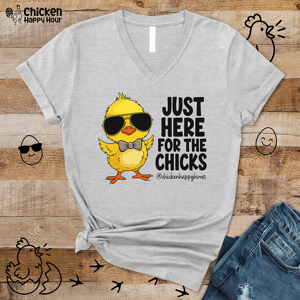 Just Here for The Chicks V-Neck Tee