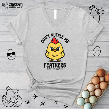 Don't Ruffle My Feathers V-Neck Tee