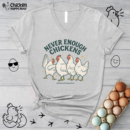 Never Enough Chickens V-Neck Tee