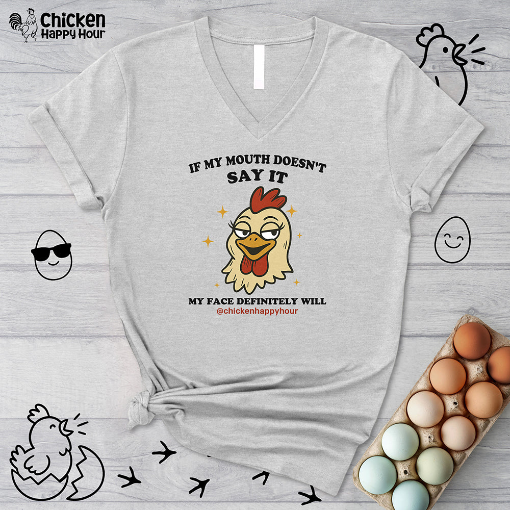 If My Mouth Doesn't Say it V-Neck Tee