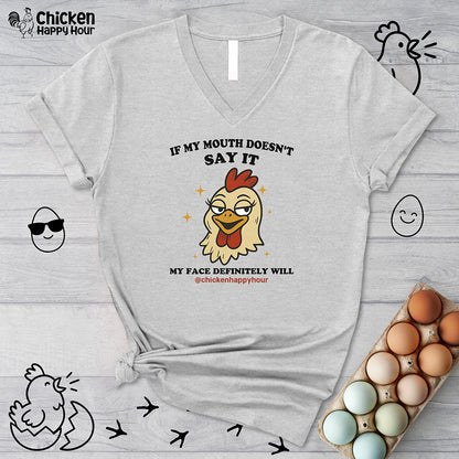If My Mouth Doesn't Say it V-Neck Tee