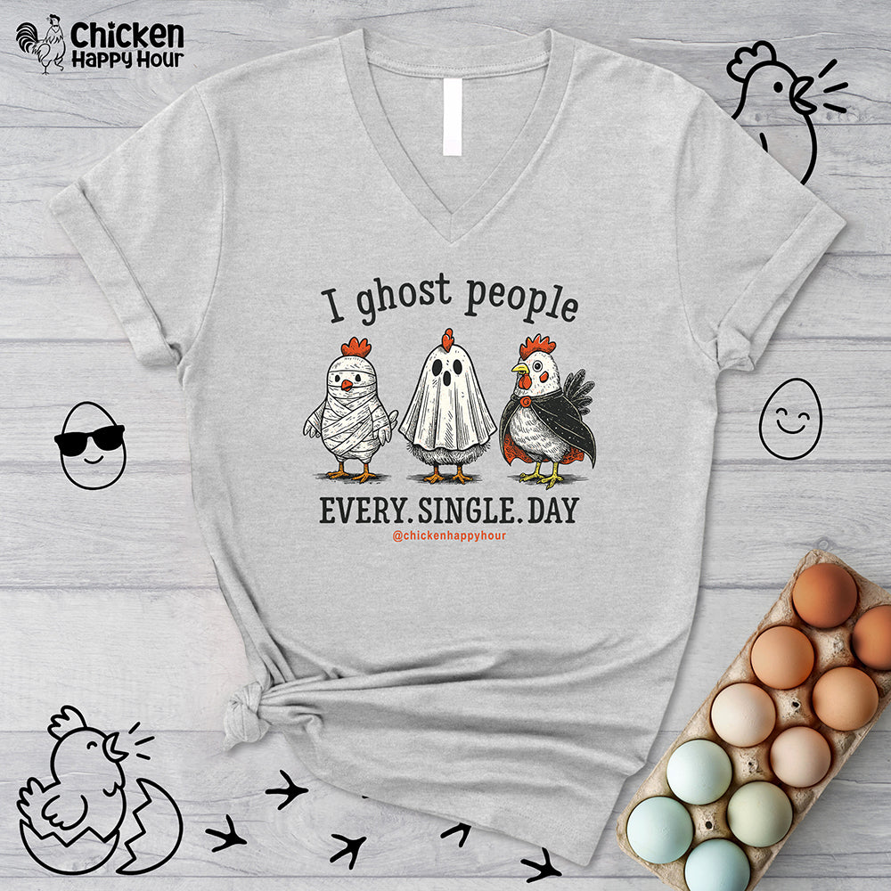 I Ghost People Every Day V-Neck Tee