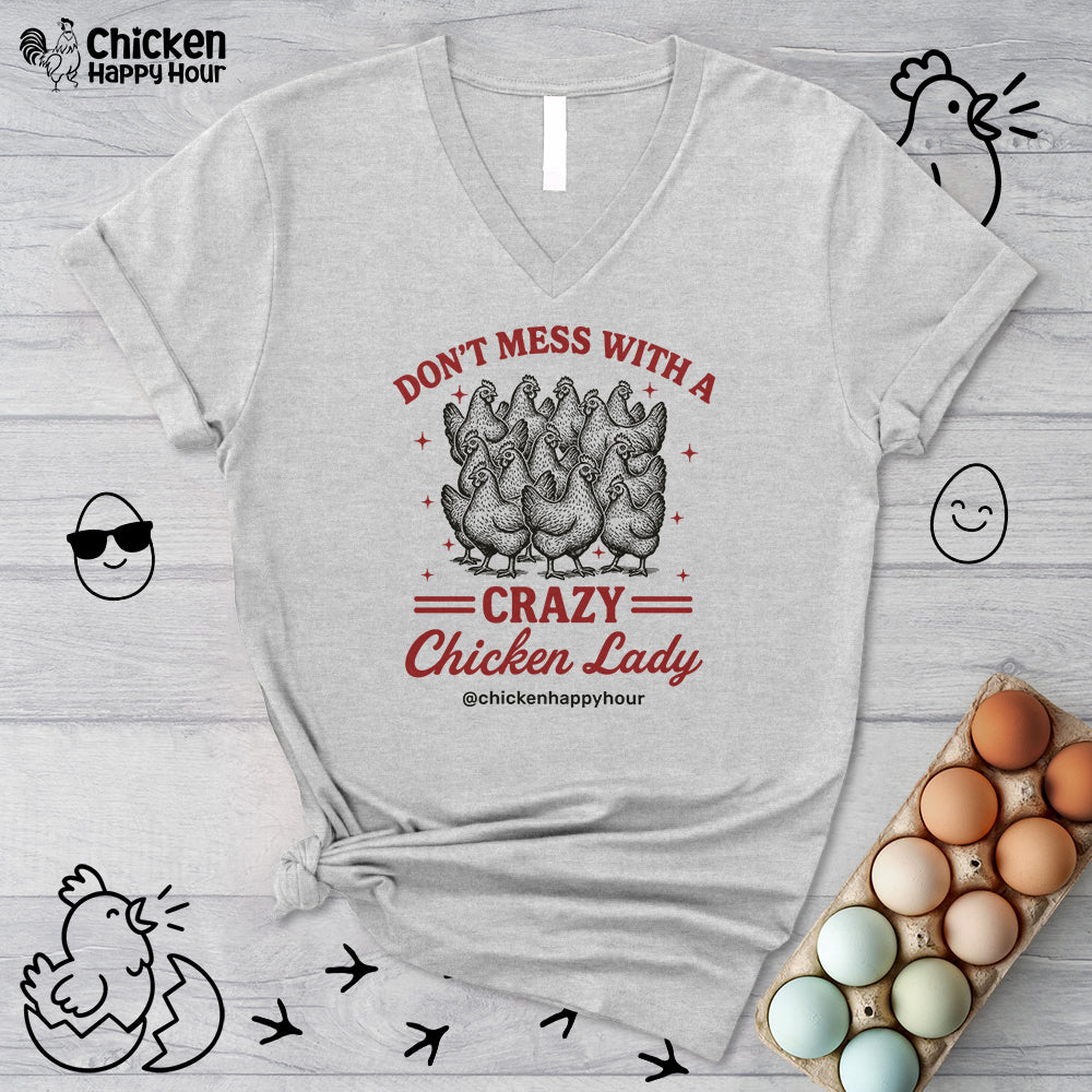 Don’t Mess With a Crazy Chicken Lady 02 V-Neck Tee