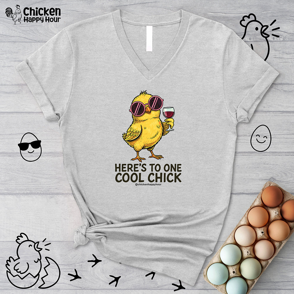 Here’s To One Cool Chick V-Neck Tee