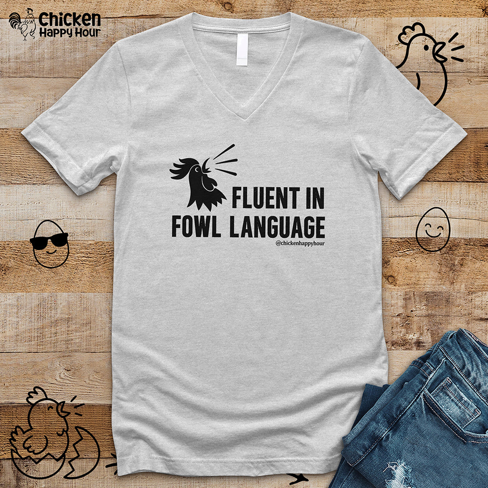 Fluent in Fowl Language V-Neck Tee