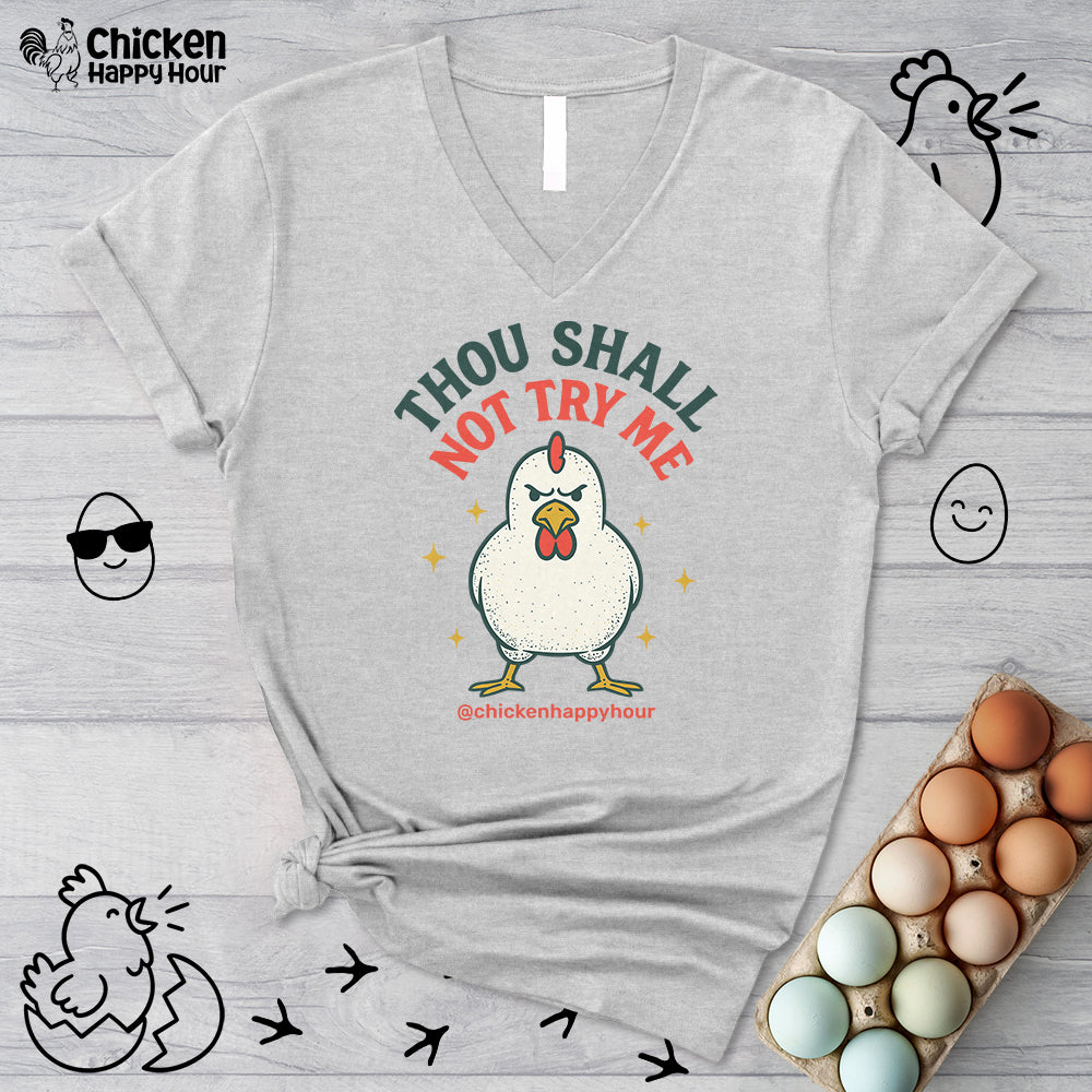 Thou Shall Not Try Me V-Neck Tee