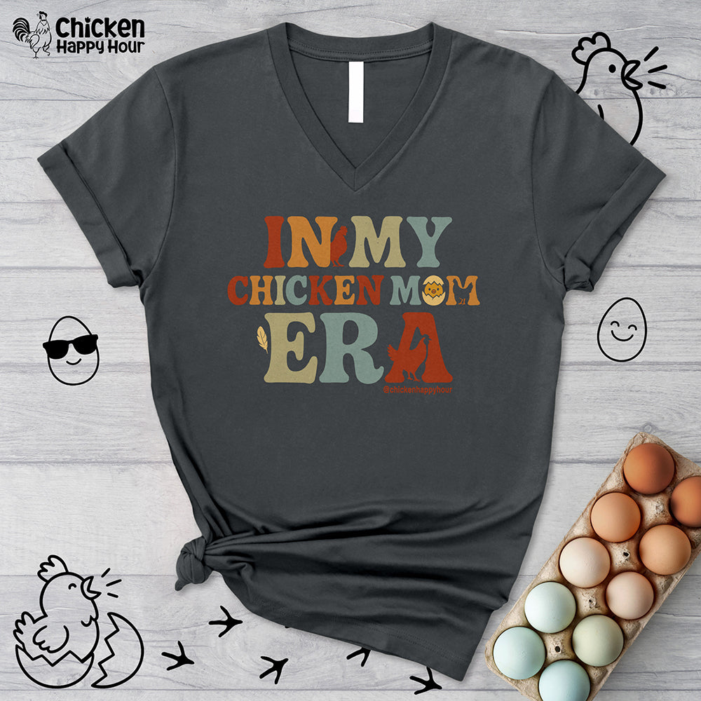 In my Chicken Mom Era V-Neck Tee