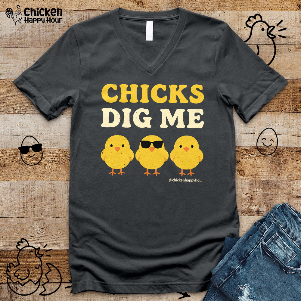 Chicks Dig Me V-Neck Tee