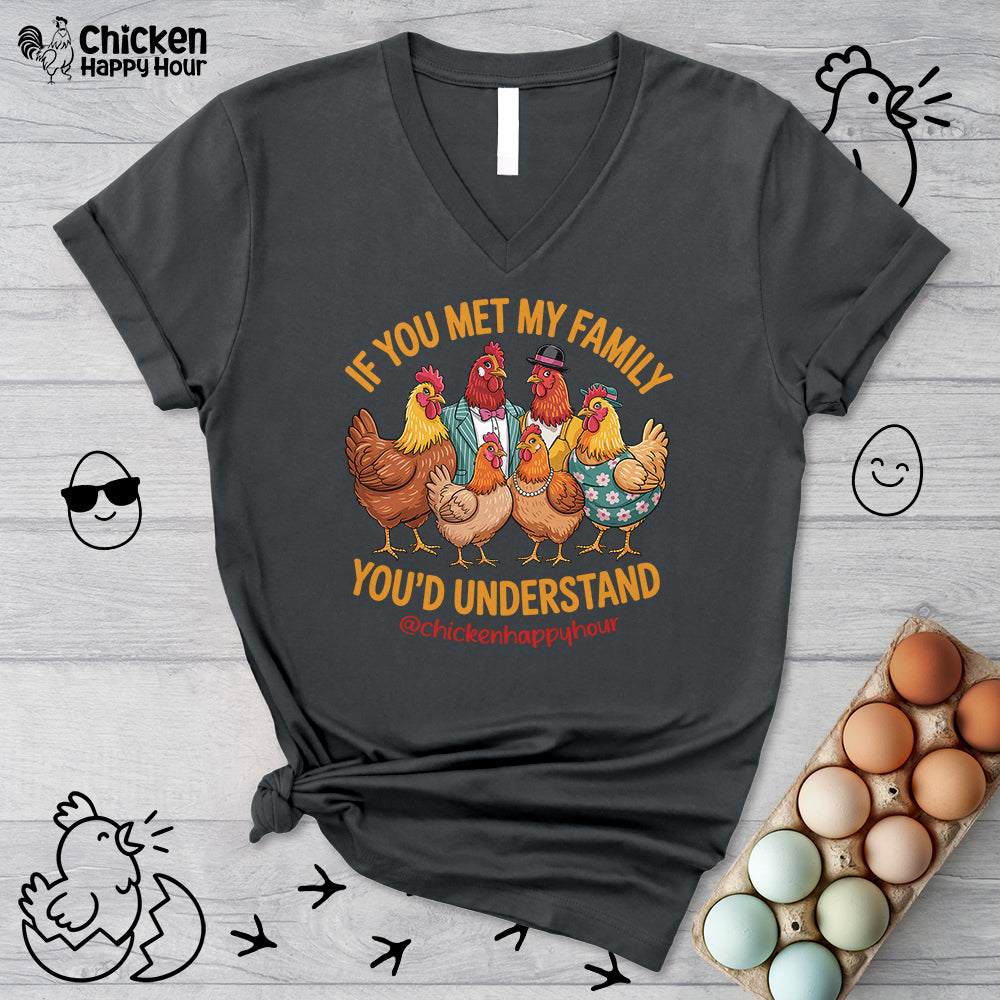 If You Met My Family V-Neck Tee