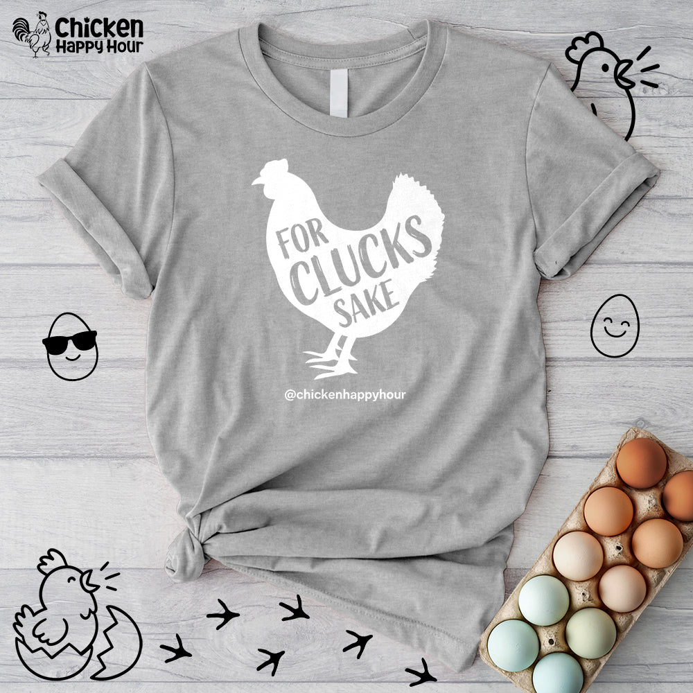 For Clucks Sake Unisex Tee