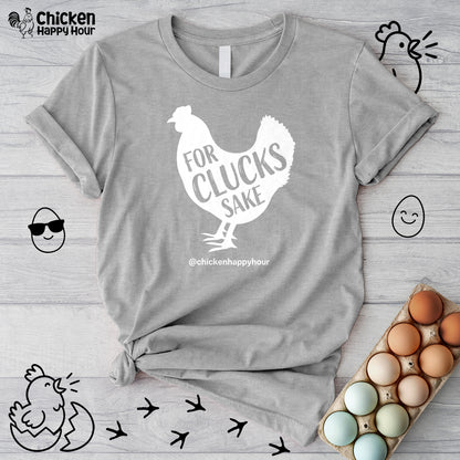 For Clucks Sake Unisex Tee