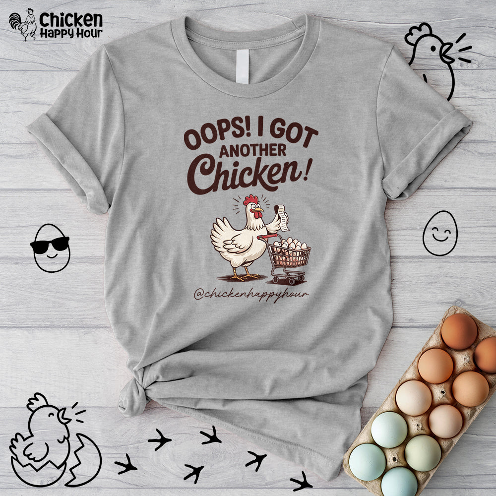 Oops I Got Another Chicken 2 Unisex Tee
