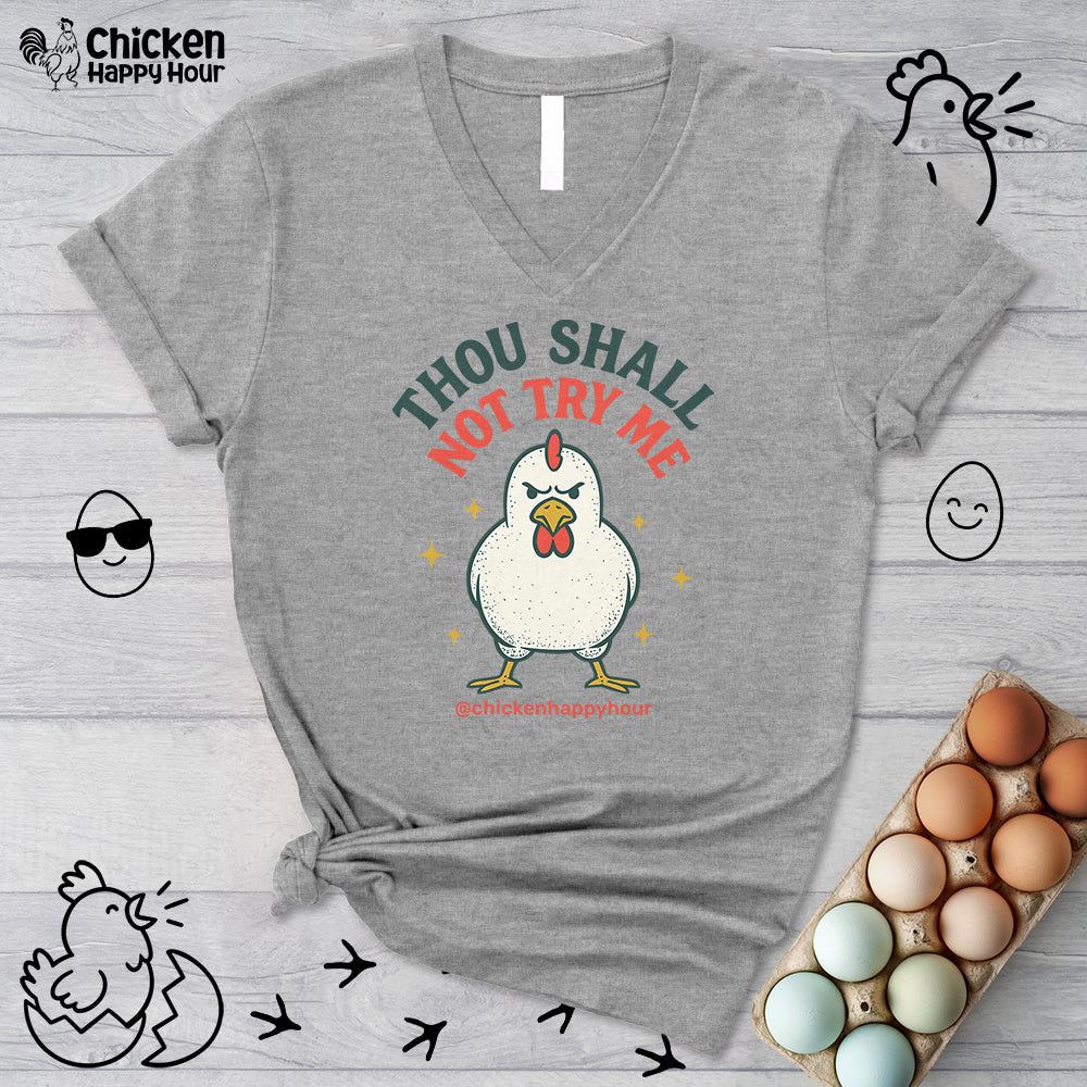 Thou Shall Not Try Me V-Neck Tee